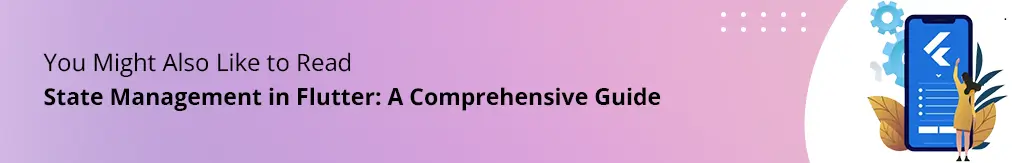 A Guide For State Management In Flutter
