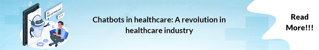 chatbots in healthcare a revolution in healthcare industry