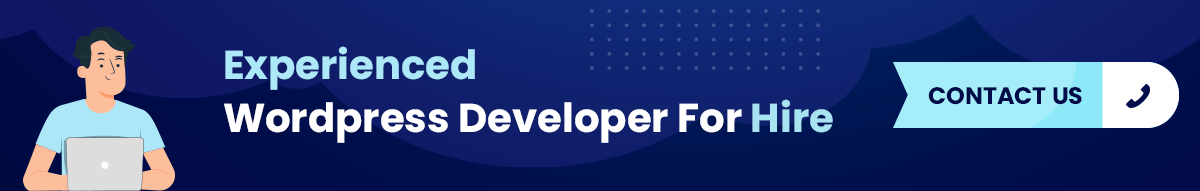 contact-us-for-experience-hire-wordpress-developer-cta.png