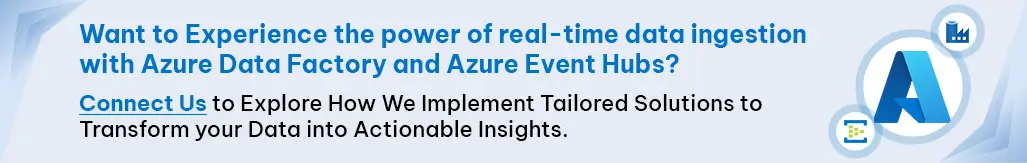 Contact Us For Real Time Data Ingestion With ADF AEH