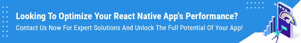 Contact Us Optimize Your React Native Apps Performance