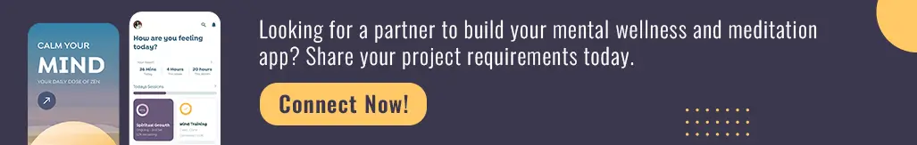 Contact Us To Build Your Mental Wellness And Meditation App