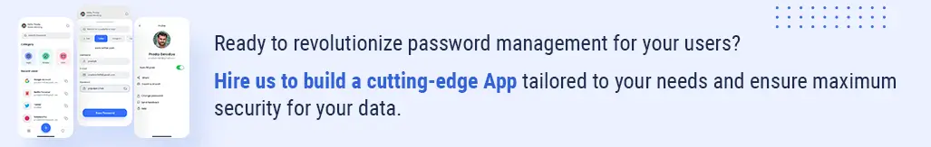 Contact Us To Revolutionize Password Management App