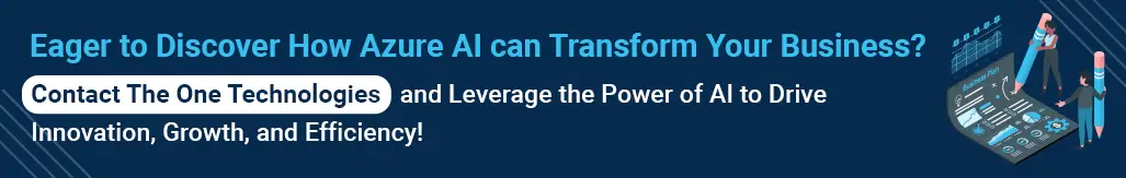 Contact Us To Transform Your Business With Azure AI