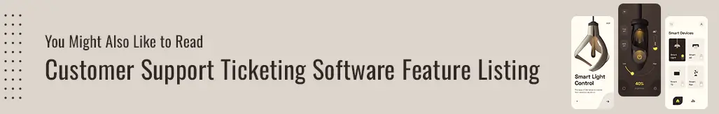 Customer Support Ticketing Software Features