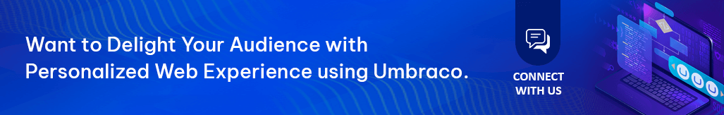 delight user by creating personalized web experience through umbraco development