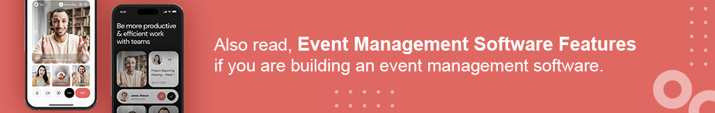 event management software features if you are building an event management software