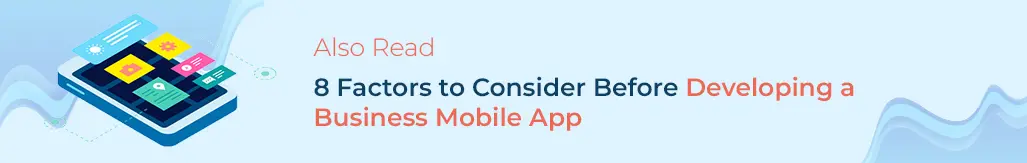factor to consider before developing business mobile app