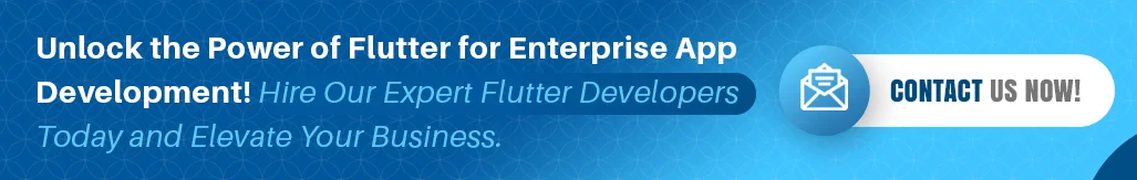 Hire Flutter Developers To Elevate Business