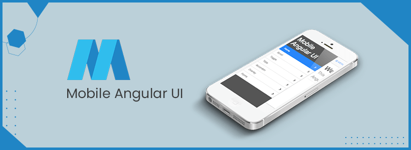 Mobile Angular UI Development