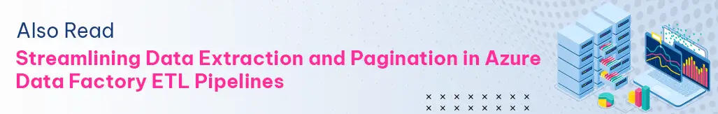 Pagination In Azure Data Factory Etl Pipelines
