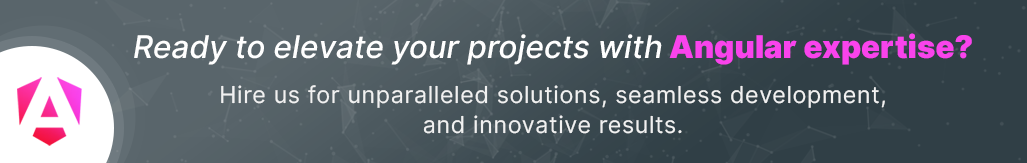 ready to elevate your project with angular expertise