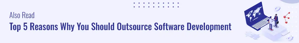 Reasons To Outsource Software Development