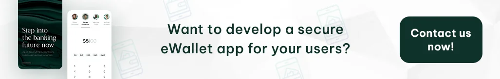 want to develop a secure ewallet app for your users