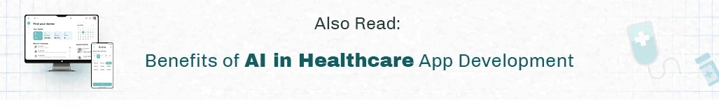 Also Read Benefits of AI In Healthcare
