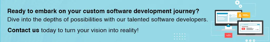 Contact Us For Custom Software Development