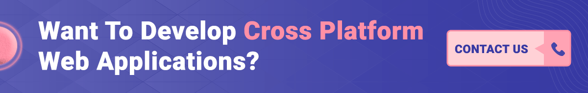 Cross Platform Web App Development cross platform web application development