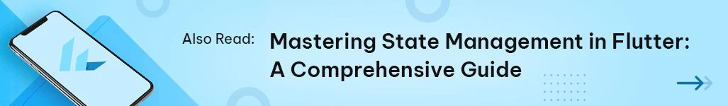 Mastering State Management In Flutter A Comprehensive Guide