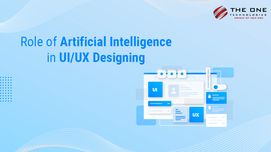 Role of Artificial Intelligence in UI/UX Designing