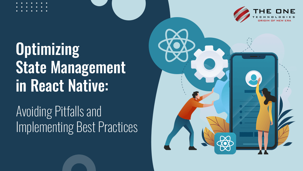 React Native State Management: Tips & Common Pitfalls