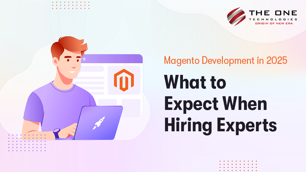 Magento Development in 2026: What to Expect When Hiring Experts
