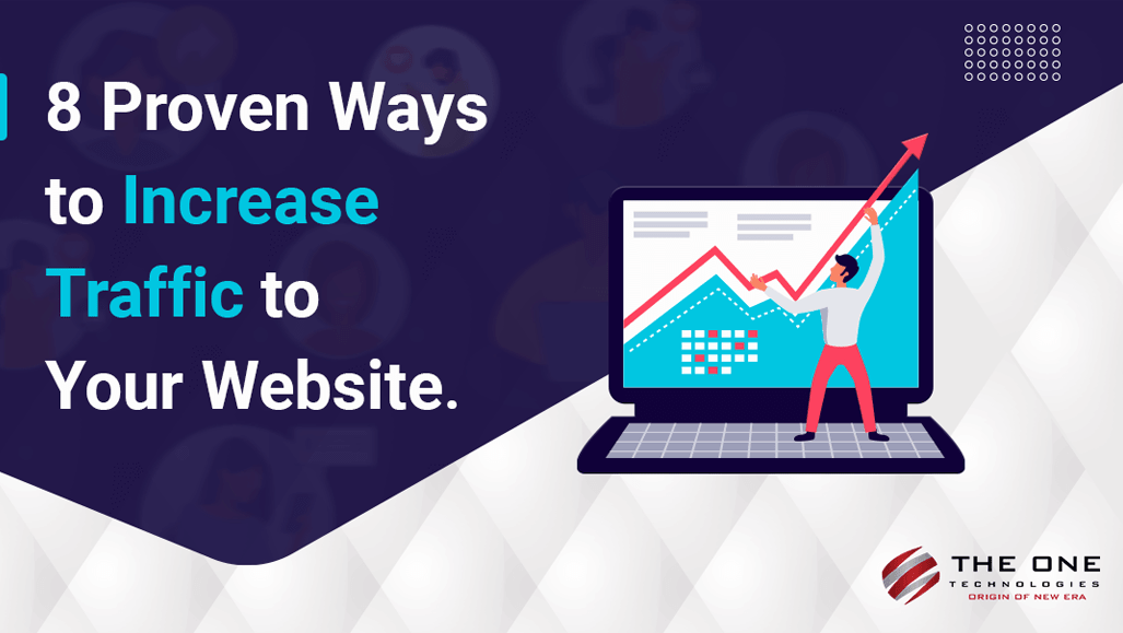 Proven Ways To Increase Traffic To Your Website