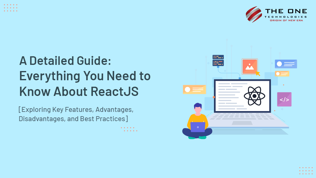 A Detailed Guide Everything You Need To Know About Reactjs [exploring