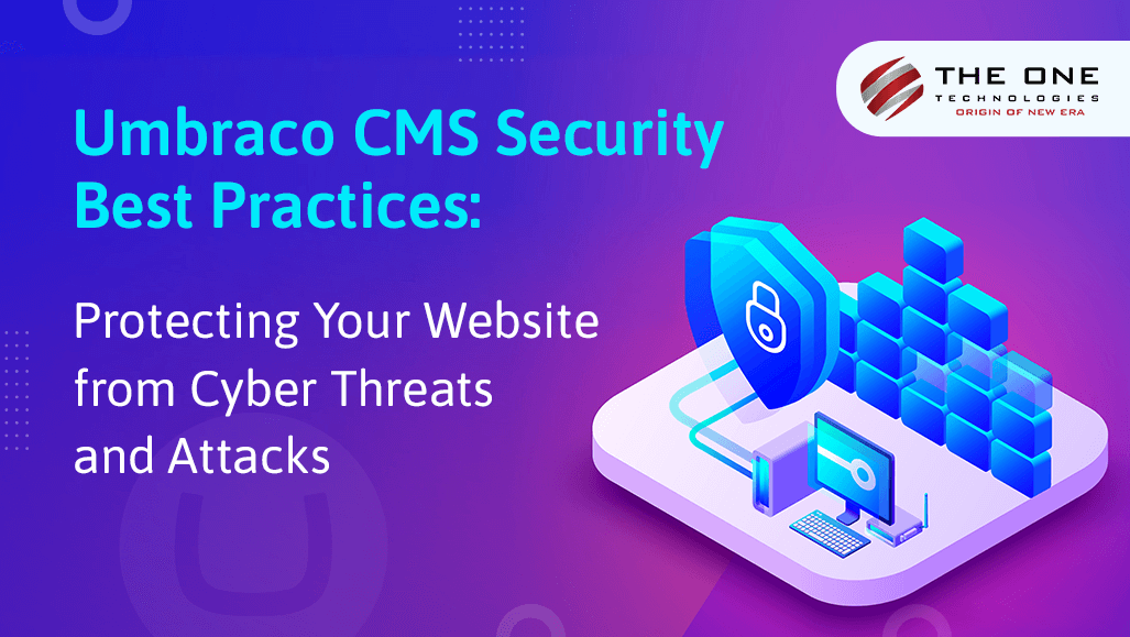 Umbraco Security Tips to Protect Against Cyber Threats