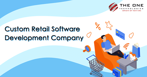 Custom web application development for retail business stores