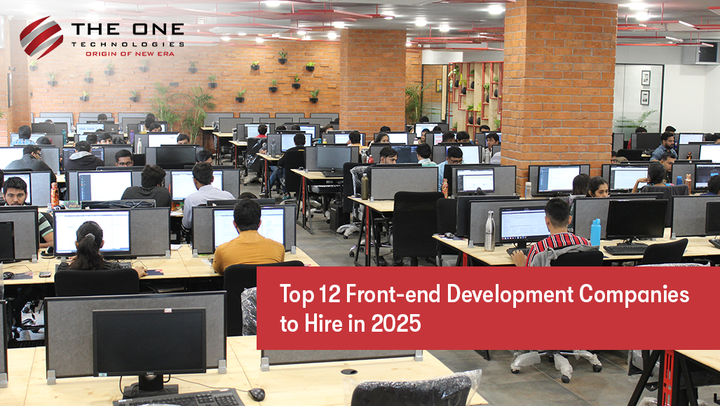 Top 12 Front-end Development Companies to Hire in 2025