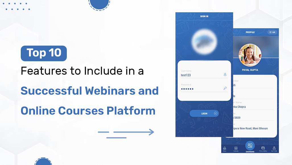 Top Features to Create Successful Webinars and Online Courses Platform