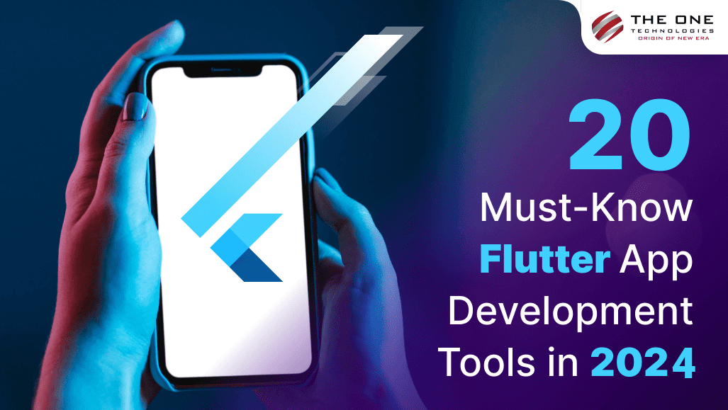 20 Must-Know Flutter App Development Tools in 2024