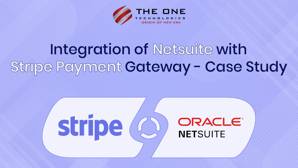 Integration of NetSuite with Stripe Payment Gateway - Case Study