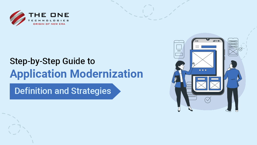 Step-by-Step Guide to Application Modernization: Definition and Strategies