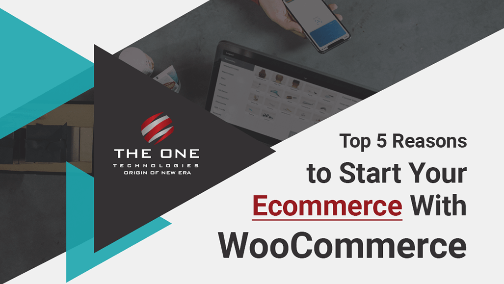 Top 5 Reasons to Start Your Ecommerce With WooCommerce