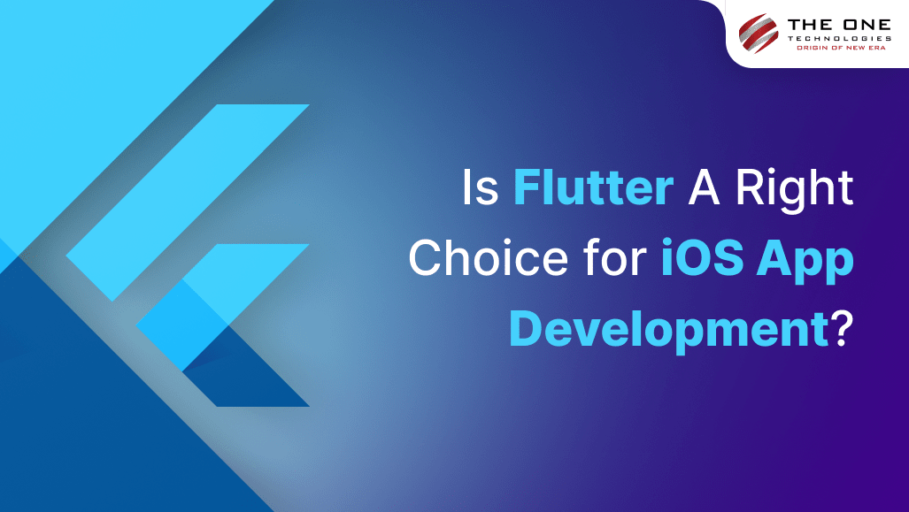 Is Flutter A Right Choice for iOS App Development?