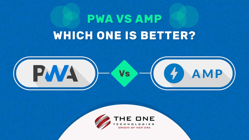 PWA Vs AMP: Which One is Better?