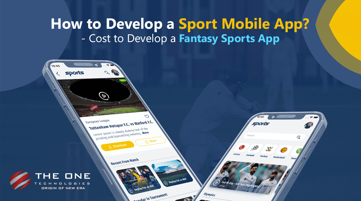 How to Develop a Sport Mobile App? - Cost to Develop a Fantasy Sports App