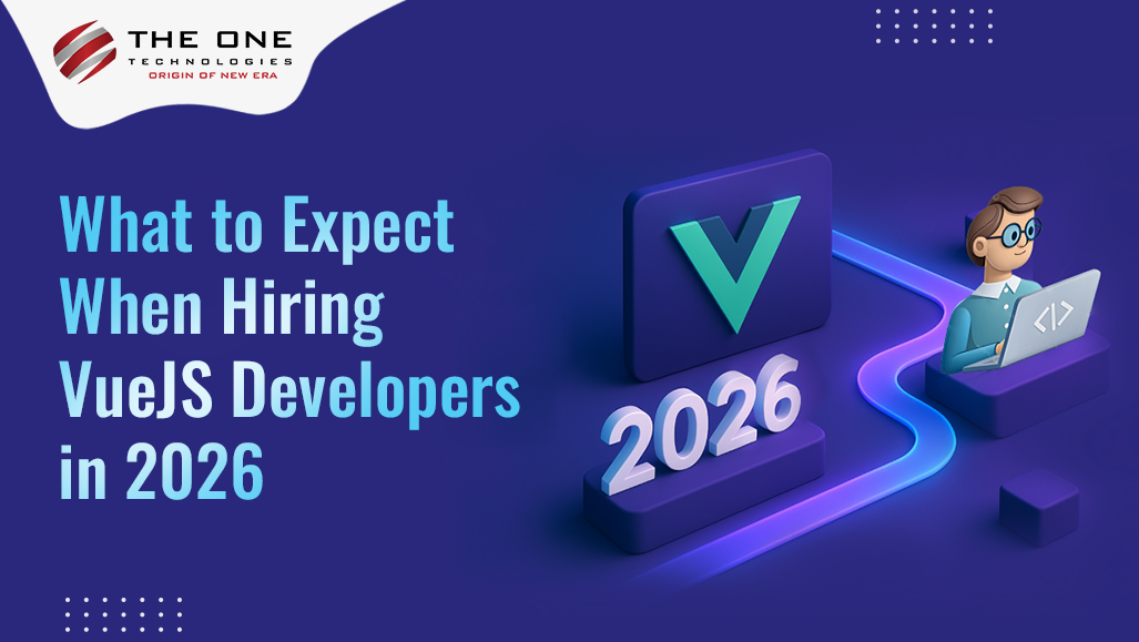 Hiring VueJS Developers in 2026: The Ultimate Business Guide