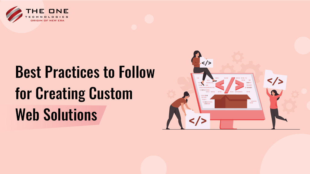 Best Practices to Follow for Creating Custom Web Solutions