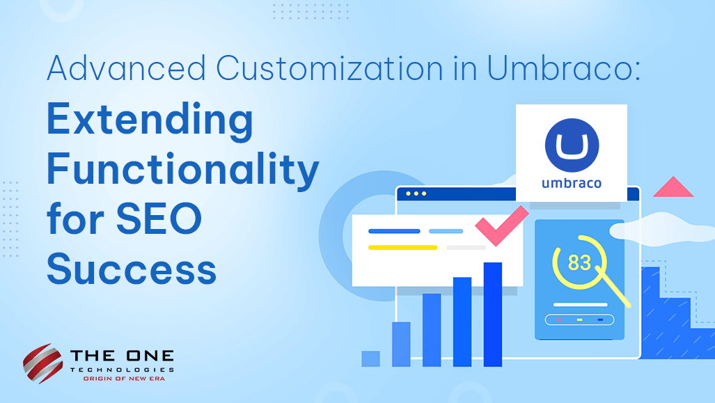 Advanced Customization in Umbraco: Extending Functionality for SEO Success