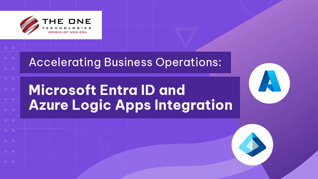 Accelerating Business Operations: Microsoft Entra ID and Azure Logic Apps Integration