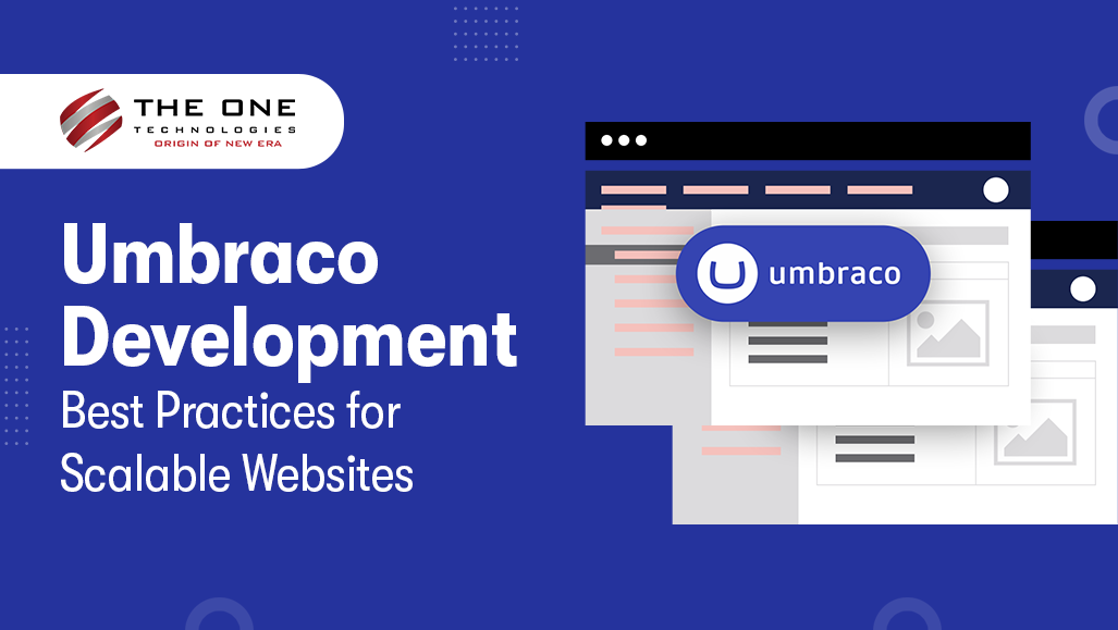 Umbraco Development Best Practices for Scalable Websites
