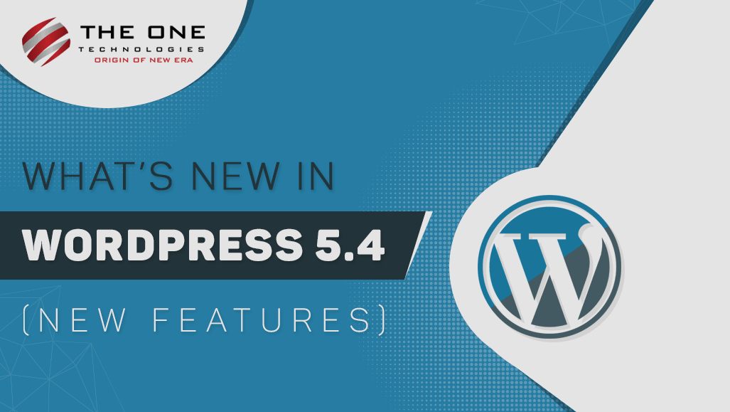 What's New in WordPress 5.4? (New Features)