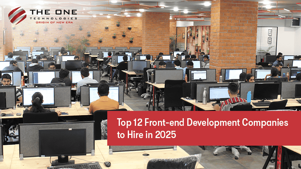 Top 12 Front-end Development Companies to Hire in 2025
