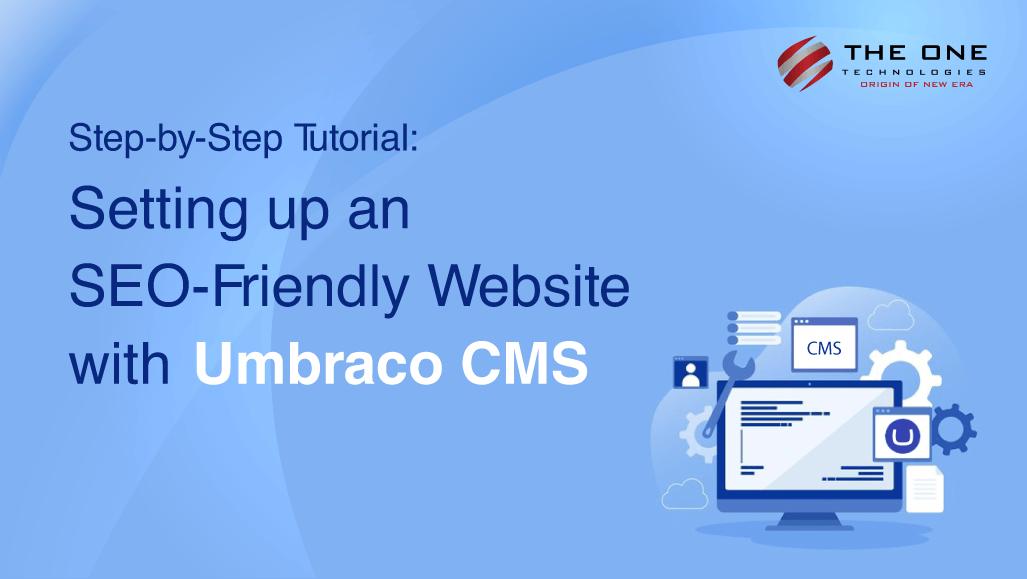 Step-by-Step Tutorial: Setting up an SEO-Friendly Website with Umbraco CMS