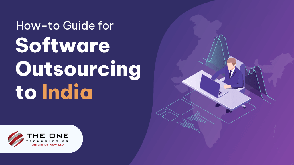 How-to Guide for Software Outsourcing To India