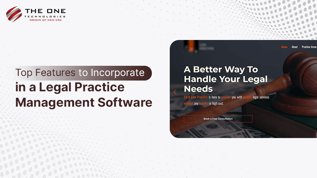 Top Features to Incorporate in a Legal Practice Management Software