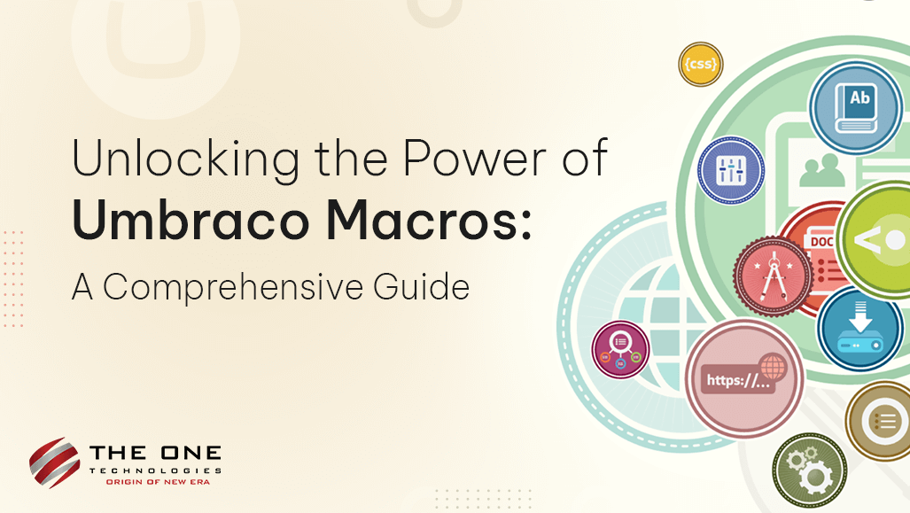 Unlocking the Power of Umbraco Macros: A Comprehensive Guide