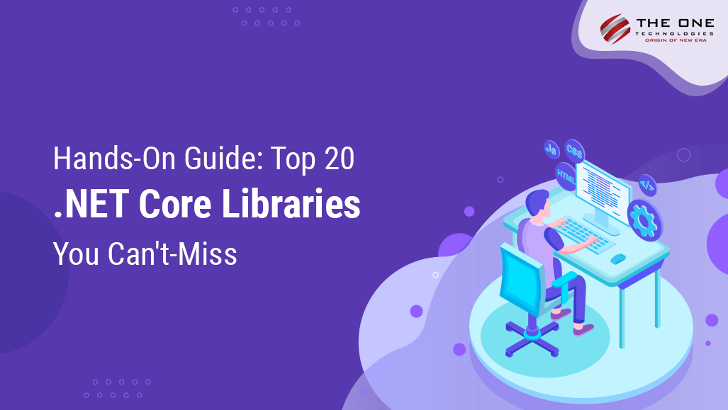 Hands-On Guide: Top 20 .NET Core Libraries You Can't-Miss